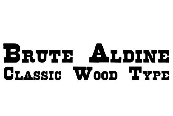Brute Aldine: A Timeless Display Font