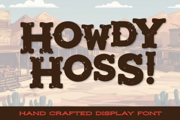 Howdy Hoss: A Bold Western Font
