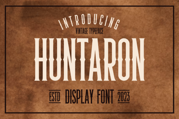Huntaron: A Bold Font for Digital Campaigns