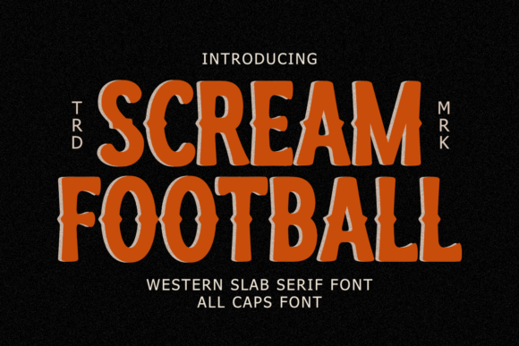 Scream Football: A Bold Slab Serif