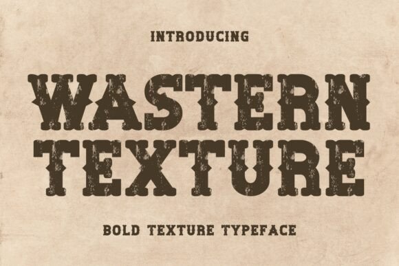 Wastern Texture: A Bold Font for Digital Design