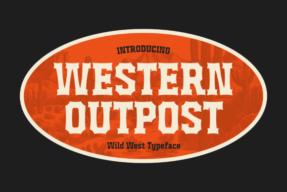 Western Outpost Font: Bold and Uncompromising